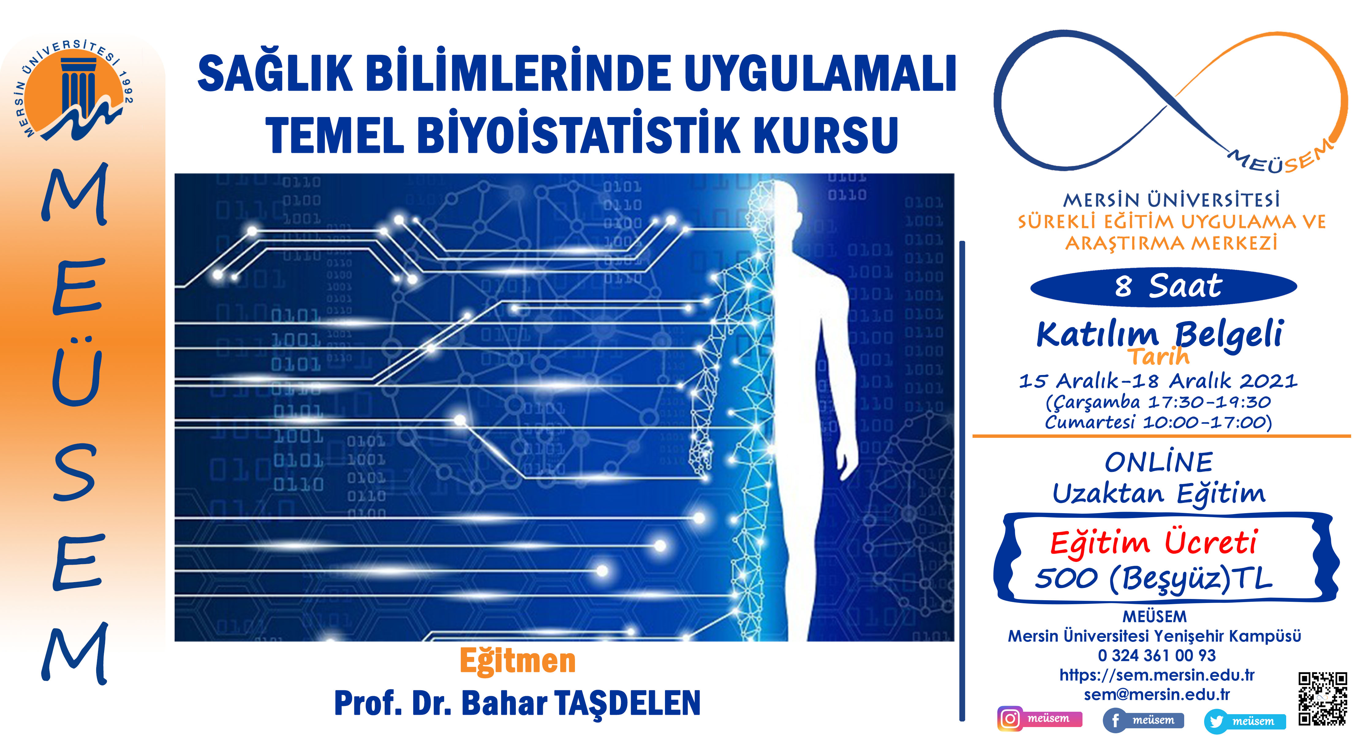 SAĞLIK BİLİMLERİNDE UYGULAMALI TEMEL BİYOİSTATİSTİK KURSU